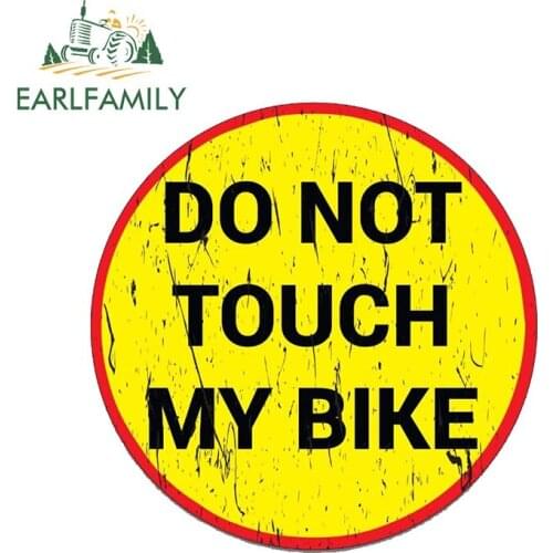 EARLFAMILY 13cm x 13cm DON'T TOUCH BIKE CAR Sticker Decal Funny Race Truck 4X4 Offroad JDM Motocross MOTORCYCLE 4WD JDM