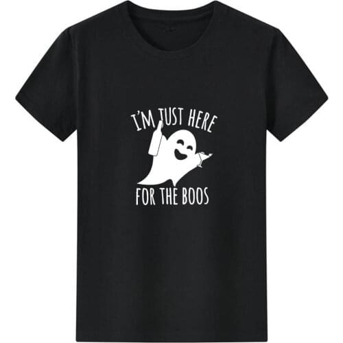 I'm Just Here for The Boos Tee Shirt Black White Letter Print T Shirt Women Casual Short Sleeve Hipster Graphic Tshirt Women