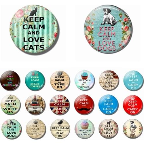 Keep Calm and Carry on Love Cats Dogs Quote 30 MM Fridge Magnet Puppy Jewelry Making Glass Dome Magnetic Refrigerator Stickers
