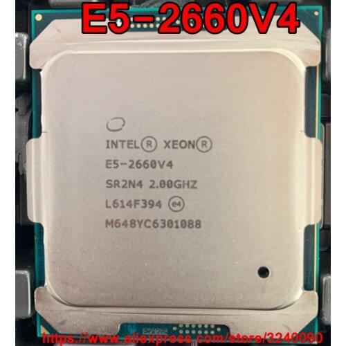 Intel Xeon CPU E5-2660V4 SR2N4 2.0GHz 14-Cores 35M LGA2011-3 E5-2660 V4 processor E5 2660V4 free shipping E5 2660 V4