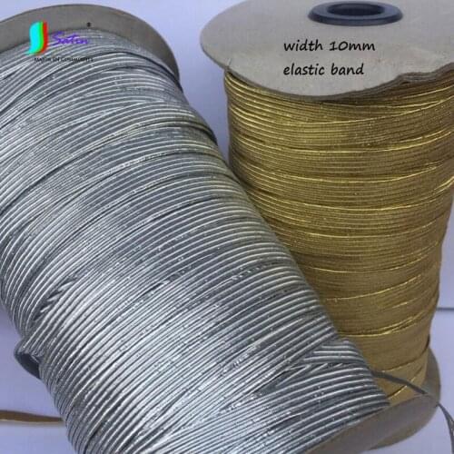 Wholesale 144Yards Width 10mm Gold,Silver Flat Elastic Band,Sew Decoration Material Width 1cm Gold,Silvery Elastic Band S0968L