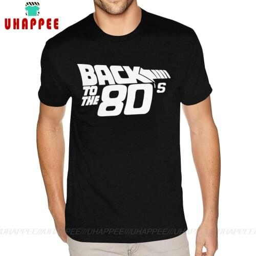 Cute Back To The 80s Funny Retro T Shirts for Men Custom Made Short Sleeves Premium Cotton Black O Neck Tees