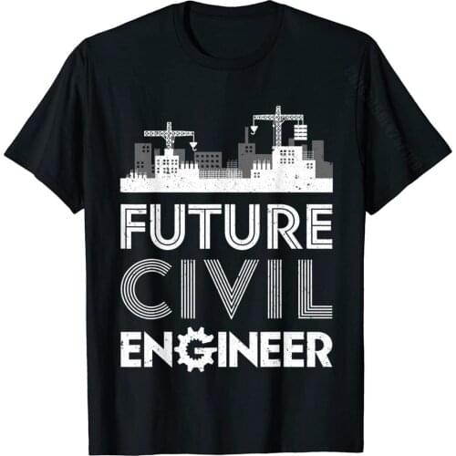 Future Civil Engineer Men Women Engineering Student Gifts T-Shirt Gift Street Tees New Arrival Cotton Mens Tshirts