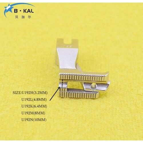 U192H/U192L/U192K/U192M/U192N double side embedded line presser foot 0302 0318 6-5 6-7 synchronous sewing machine presser foot