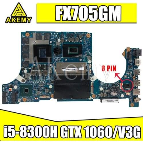 Akemy FX705GM Motherboard For Asus TUF Gaming FX705G FX705GM 17.3 inch Mainboard Motherboard w/ i5-8300H GTX 1060/V3GB GDDR5