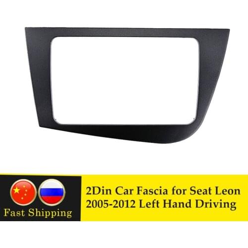 Double Din Radio Frame for Seat Leon 2005-2012 Left Hand Driving Head Unit Fascia DVD GPS Navigation Stereo Panel Dash Mount Kit