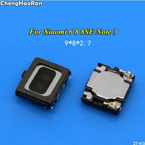 ChengHaoRan For Xiaomi 6 8 8SE Mi6 M6 Mi8 M8 Mi Note 3 Ear Earpiece Speaker Receiver New High Quality Sound Piece