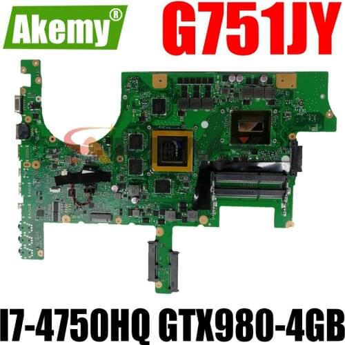 Akemy ROG G751JY Laptop motherboard For Asus G751JY G751JT G751J G751Tested original mainboard I7-4750HQ SR18J GTX980-4GB
