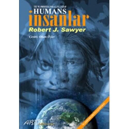 Humans - İnsanlar Robert J. Sawyer Abis Broadcasts