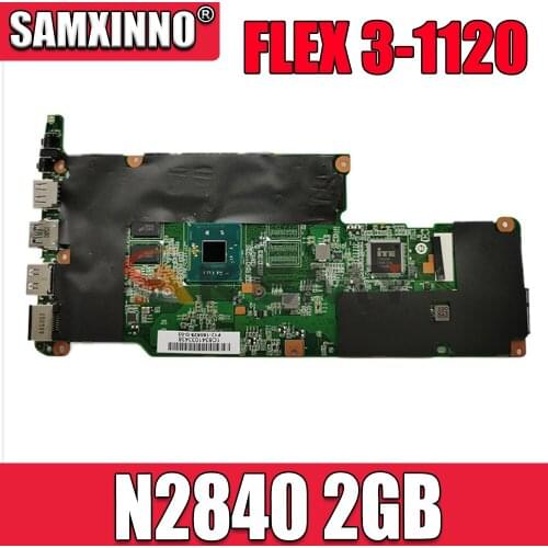 Original for Lenovo FLEX 3-1120 laptop motherboard FLEX 3-1120 N2840 2GB PN 5B20J08333 tested good free shipping