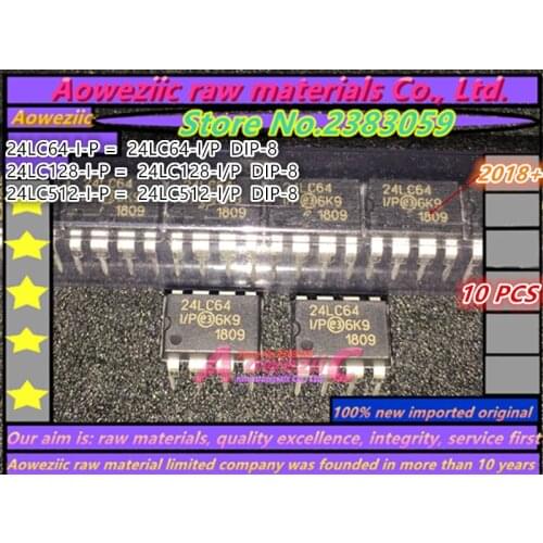 Aoweziic 2018+ 100% new original 24LC64-I/P 24LC128-I/P 24LC512-I/P DIP--28 MCU controller 24LC64 24LC128 24LC512
