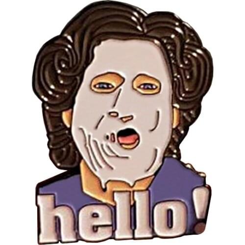Mrs. Doubtfire Brooch Hello Enamel Pin just became a woman and I'm already going through hot flashes