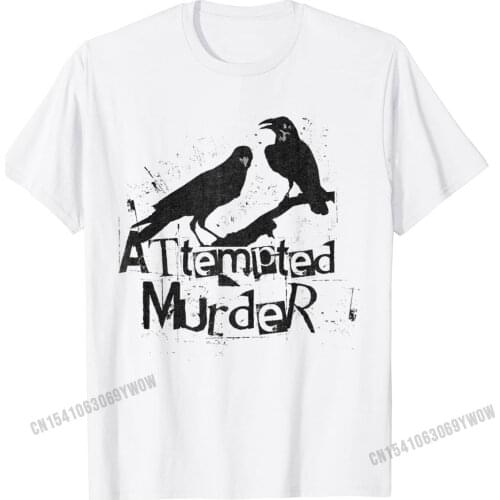 Attempted Murder Crows Collective Noun Halloween T-Shirt Camisas Men Student Cheap Fitness Tight T Shirt Cotton T Shirts Normal