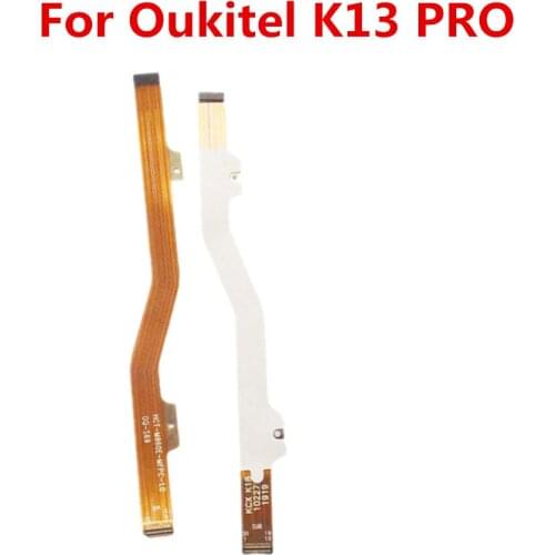 New Original Main board Connector Main Fpc Cable For OUKITEL K13 PRO 6.41inch Cellphone Repair Motherboard Wire