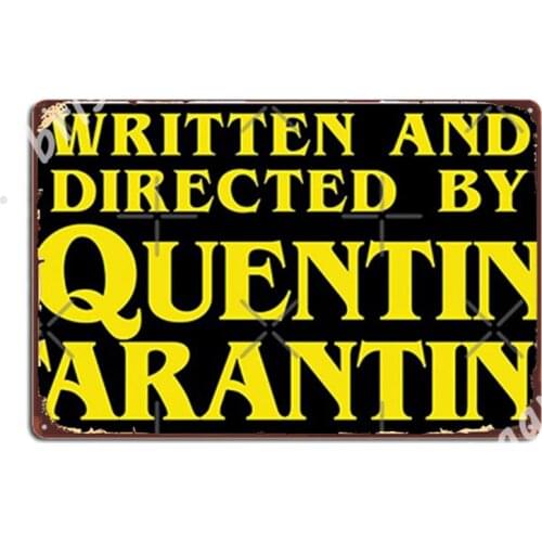 Written And Directed By Quentin Tarantino Metal Signs pub Cave pub Designing Poster Tin sign Posters