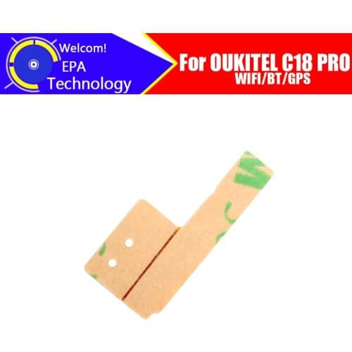 OUKITEL C18 PRO WIFI/BT/GPS 100% Original New High Quality WIFI/BT/GPS sticker Replacement Accessory For OUKITEL C18 PRO