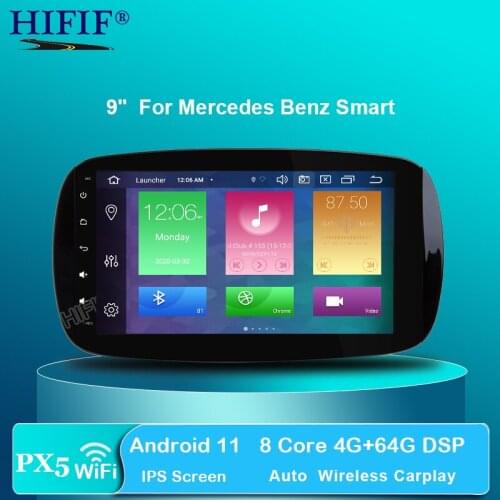 For Mercedes Benz Smart Qcta 8 core PX5 RAM 4G ROM 64G DSP IPS Android 11 Car Radio player GPS Stereo audio 4G WIFI mirror link