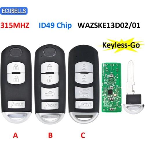 3/4 Button Keyless-Go Smart Remote Car Key 315Mhz ID49 Chip for Mazda 3 6 CX-3 CX-5 CX-9 MX5 WAZSKE13D01 / WAZSKE13D02