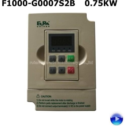 F1000-G0007S2B 0.75KW 220V 4.5A EURA Inverters Converters for bag making machine film blowing machine 100% new