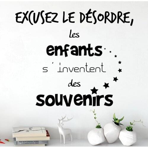 Wall Decals Excusez Le Désordre Les Enfants S'inventent Des Souvenirs French Quotes Stickers Vinyl Livingroom Mural Decor RU2469