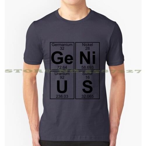Ge - Ni - U - S ( Genius ) Summer Funny T Shirt For Men Women Periodic Table Germanium Nickel Uranium Sulfur Nerd Geek Chemistry