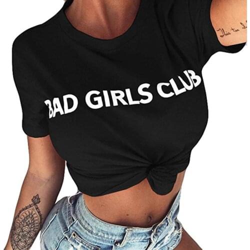 Bad Girls Club T-Shirt Womens Tee Top Fun Tumblr Grunge Slogan Fashion T-shirt Punk Summer Short Sleeve Shirt Camisas