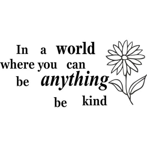 In a World Where You Can Be Anything Be Kind Inspirational Quotes Vinyl Wall Decals Motivational Saying Room Decor Art Lettering