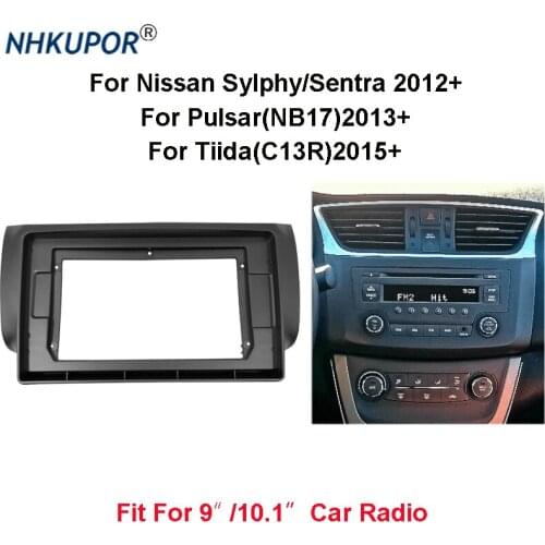 9/10.1 inch Car Radio Fascia For Nissan Sylphy/Sentra/Pulsar(NB17)/Tiida(C13R) Auto Stereo Panel Mounting Frame Dash Kit