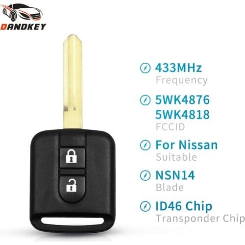 Dandkey For Nissan Elgrand X-TRAIL Qashqai Navara Micra Note NV200 Uncut NSN14 Fob 433Mhz ID46 Chip Remote Key 5WK4876/ 818