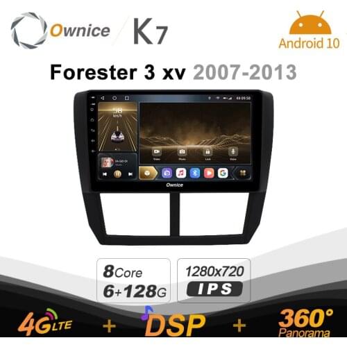 K7 Ownice 6G+128G Android 10.0 Car Radio For Subaru Forester 3 xv 2007 - 2013 Multimedia DVD 4G LTE GPS Navi 360 BT 5.0 Carplay