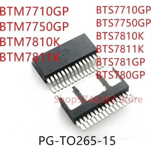 10PCS BTM7710GP BTM7750GP BTM7810K BTM7811K BTS7710GP BTS7750GP BTS7810K BTS7811K BTS781GP BTS780GP PG-T0263-15