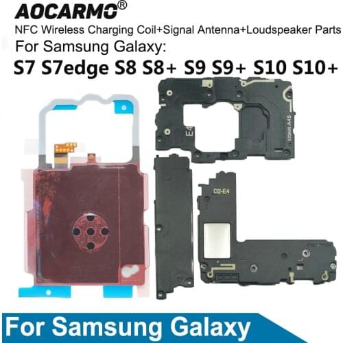Aocarmo Wireless Charging Coil NFC Module Loudspeaker Signal Antenna Flex Cable For Samsung Galaxy S7 Edge S8 S9 S10 Plus S10E