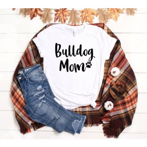 Bulldog Mom Tshirts amime cotton short sleeve crewneck street Creative leisure funny top tees t-shirts for dog mama female