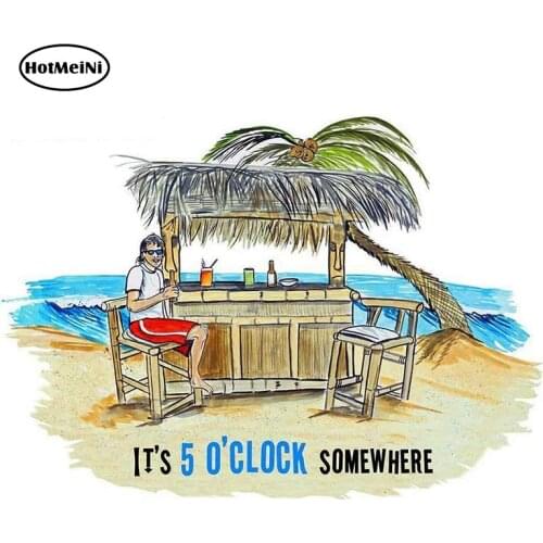 HotMeiNi 13cm x 9.3cm Its 5 O'clock Somewhere Beach Cabana Vinyl Car Truck Cooler Decal JDM Cartoon Car Sticker Graphic