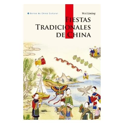Chinese Festivals,Traditions,Customs and Rituals(Spanish)