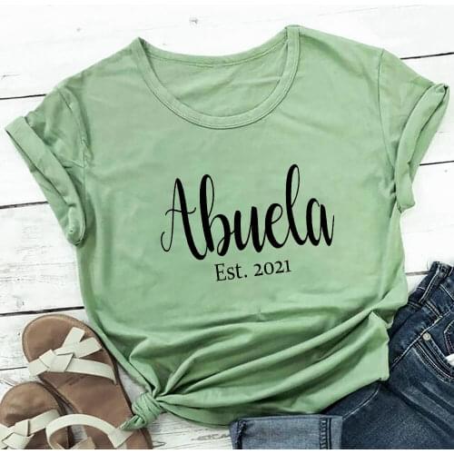 Abuela Est 2021 100%Cotton Printed Womens Tshirt Spanish Grandma Shirt Promoted To Abuela Shirts Mothers Day Gift Grandma Gift