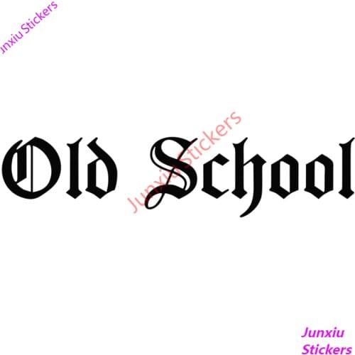 Creative Decals Old School In English Car Stickers Decal Anime Cute Car Accessories Decoration Pegatinas Para Coche PVC13x3cm