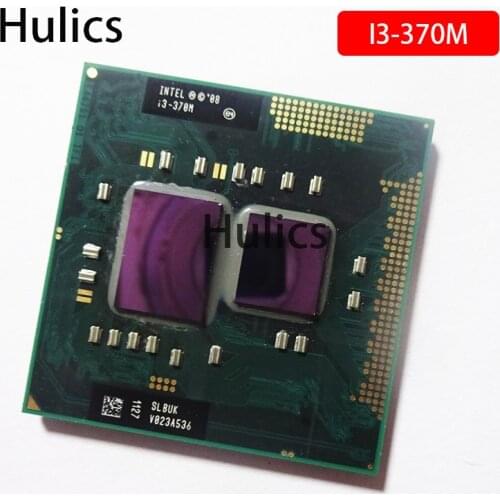 Hulics Original intel i3-370M SLBUK CPU Core Processor i3-370M 3M Cache 2.4 GHz Intel i3 370M CPU PPGA988 support HM55 QH57