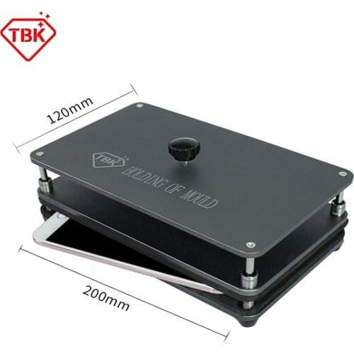 TBK201 New Universal Pressure Holding Mold Screen Fit Mobile Phone Back Cover Positioning Compression Mould