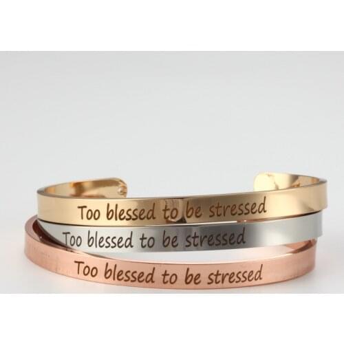 Engraved Letters Too blessed to be stressed Elegant Bangle Stainless Steel Open Women Lady Bracelets Jewelry 2019 Dropshipping