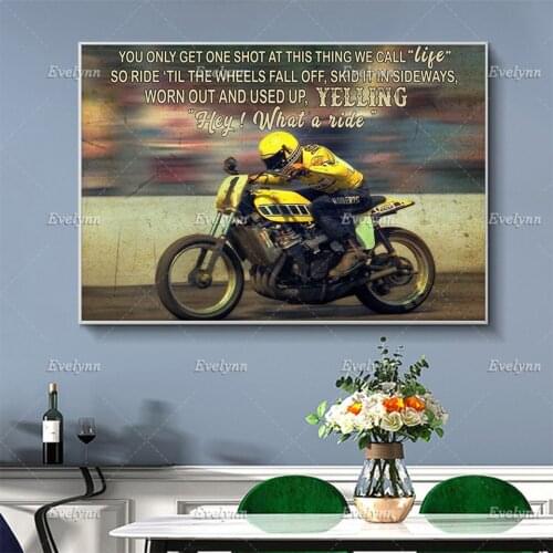 Motorcycle Racing Rider Biker Poster You Only Get One Shot At This Thing We Call Life Art Prints Home Decor Canvas FloatingFrame