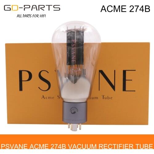 PSVANE Acme 274B A274B Vacuum Rectifier Tube Electron Tube Replace 5U4G 5AR4 5Z3P For Hifi Tube AMP DIY Upgrade 1PC