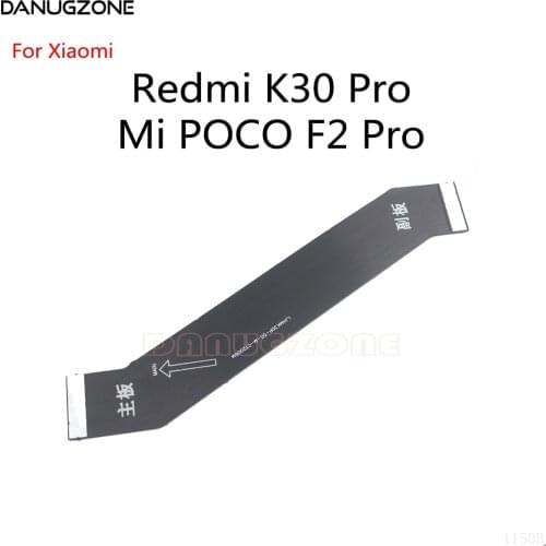 10PCS/Lot For Xiaomi Redmi K30 Pro / Mi Pocophone POCO F2 Pro LCD Display Connect Main Motherboard Flex Cable