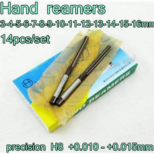 3-4-5-6-7-8-9-10-11-12-13-14-15-16mm 14pcs/set Hand reamers Reaming drill precision H +0.010 ---+ 0.015mm