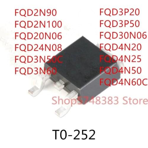 10PCS FQD2N90 FQD2N100 FQD20N06 FQD24N08 FQD3N50C FQD3N60 FQD3P20 FQD3P50 FQD30N06 FQD4N20 FQD4N25 FQD4N50 FQD4N60C TO-252