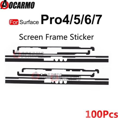 100Pcs For Microsoft Surface Pro 4 5 6 7 LCD Adhesive Pro4 Pro5 Pro6 Pro7 LCD Display Screen Frame Sticker Glue Tape