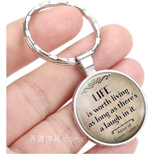 Life Is Worth Living As Long As Theres A Laugh In It Anne of Green Gables Quote Key Chain Key Rings Holder Life Quote Gift