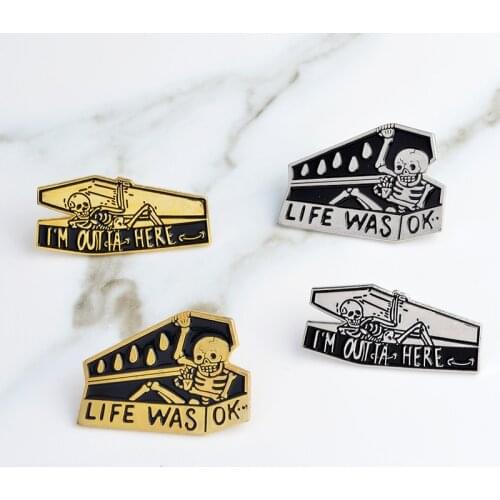 "LIFE WAS OK" Skull Coffin Brooches Enamel Pins Button Cartoon Skull Skeleton Pins Badge Icon Fashion Jewelry Gift