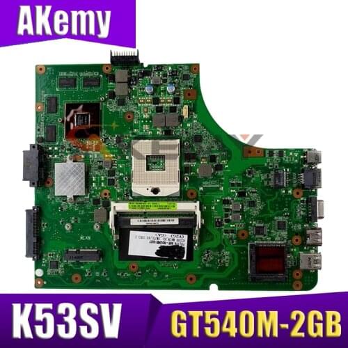 K53SV Motherboard GT540M-2GB + 3.0 USB For Asus K53S A53S K53SV K53SJ P53SJ X53S laptop Motherboard K53SV Mainboard test 100% ok