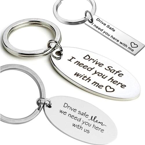 Drive Safe Keychains I Need You Here With Me Keychain For Dad Mom Son Husband Boyfriend Diver Thanks Giving Day Christmas Gift